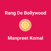 Rang De Bollywood | Manpreet Komal Logo