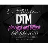 Don't Tell Mom DTM Piercings And Tattoos Logo