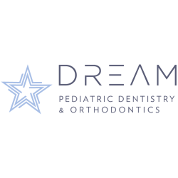 Dream Pediatric Dentistry and Orthodontics
