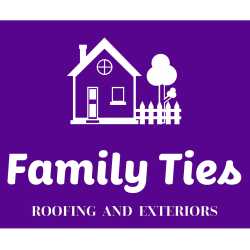 Family Ties Roofing and Exteriors