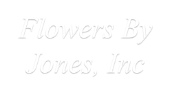 Flowers By Jones, Inc.