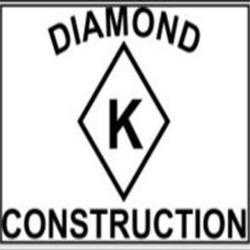 DIAMOND K CONSTRUCTION