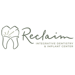 Reclaim Integrative Dentistry & Implant Center