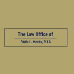 The Law Office of Eddie L. Meeks, PLLC
