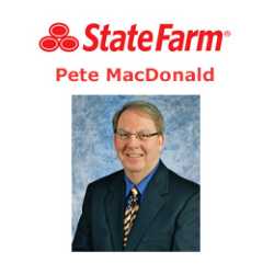 Pete MacDonald - State Farm Insurance Agent