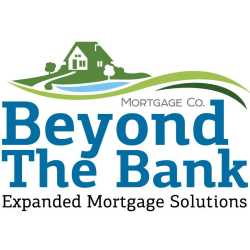 Beyond The Bank Mortgage Company