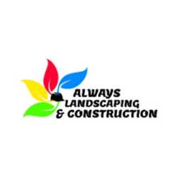 Always Landscaping & Construction