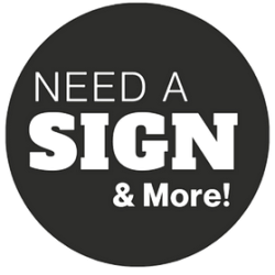 NEED A SIGN & More!