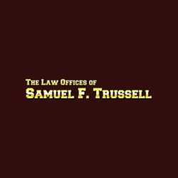 The Law Offices Of Samuel F. Trussell
