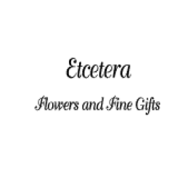 Etcetera Flowers & Gifts