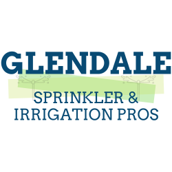 Glendale Sprinkler & Irrigation Pros