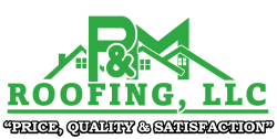 P&M Roofing LLC