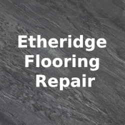 Etheridge Flooring Repair