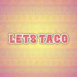 Lets Taco