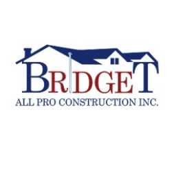 Bridget All Pro Construction, Inc.