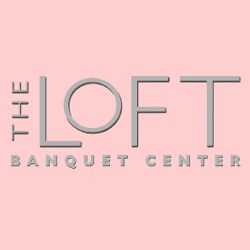 The Loft Banquet Center