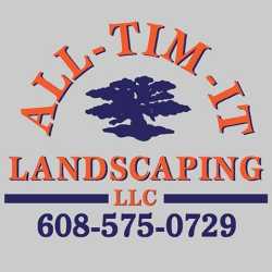 All-Tim-It Landscaping, L.L.C.