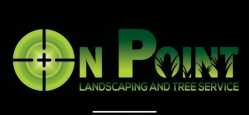 On Point Landscaping and Tree Service LLC