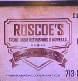 Roscoe's Front Door Refinishing & More LLC