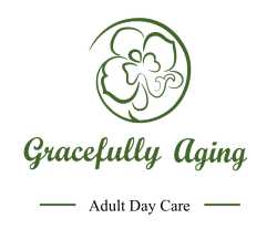 Gracefully Aging Adult Day Care