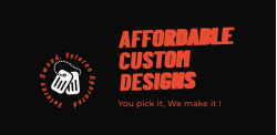 Affordable Custom Designs