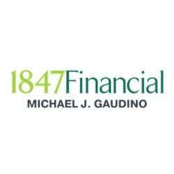 1847Financial - Michael Gaudino